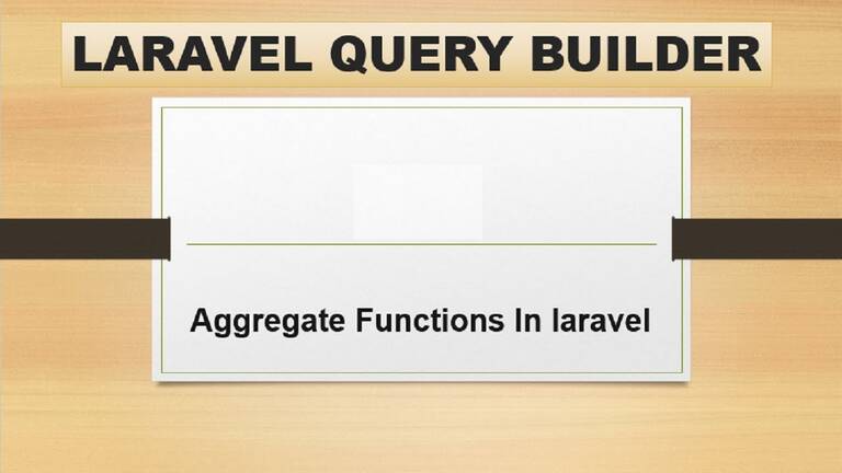How to use aggregate functions in Laravel? - DataOps Redefined!!!